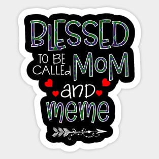 Blessed To be called Mom and meme Sticker